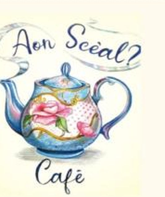 Aon Scéal? Café
